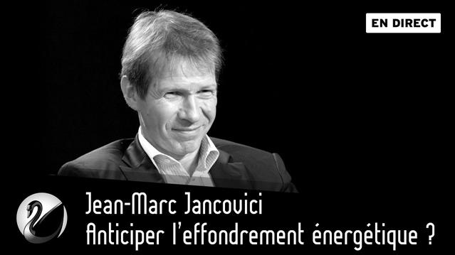Rsultats de recherche d'images pour  Jean-Marc Jancovici : Anticiper leffondrement nergtique ? 